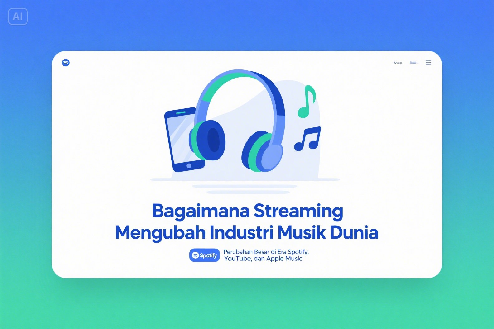 Bagaimana Streaming Mengubah Industri Musik Dunia